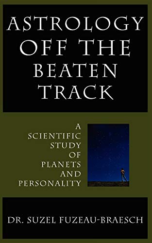 Astrology Off the Beaten Track: A Scientific Examination of Planets and Personality