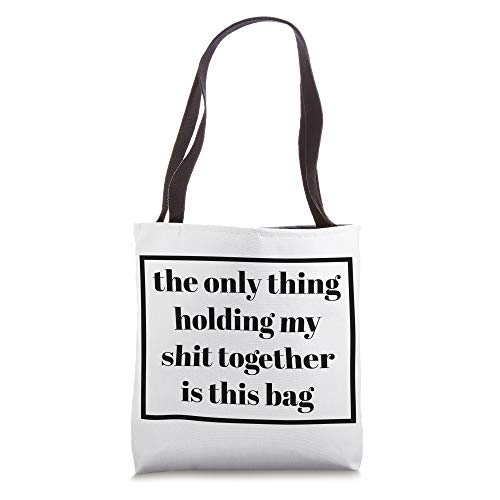 Bolsa Tote divertida The Only Thing Holding My Shit Together miniatura 1