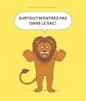 Surtout n'entrez pas dans le sac ! 2211211658 Book Cover