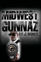MIDWE$T GUNNAZ 0578162792 Book Cover