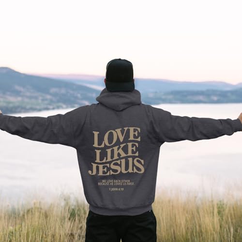 Love Like Jesus Hoodies for Men Christian Religious Sayings Pullover Sweater Trendy Bible Verse Fall Preppy Outfit2