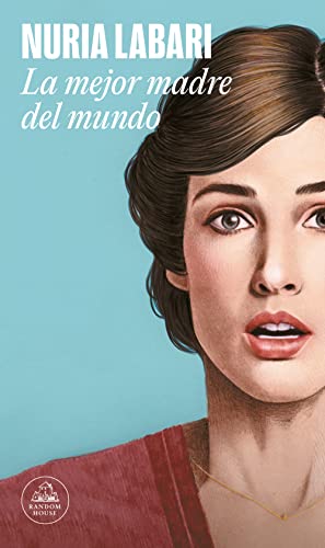 La mejor madre del mundo / The Best Mother in the World (Spanish Edition)