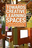 Towards Creative Learning Spaces