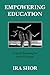 Empowering Education: Critical Teaching for Social Change