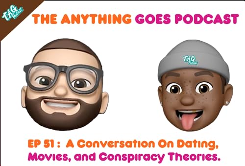 Page de couverture de Ep 51: A Conversation On Dating, Movies, and Conspiracy Theories.