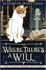 Where There's a Will (The Village Library Mysteries) book cover
