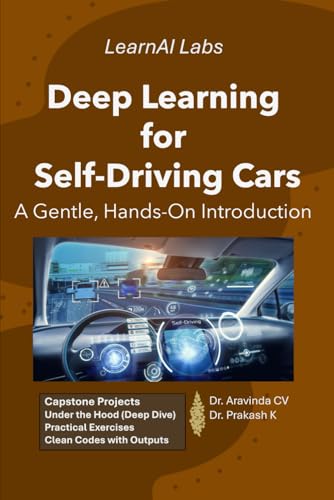 Deep Learning for Self-Driving Cars: A Gentle, ... B0G1XSQVYT Book Cover