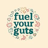 Fuel Your Gut