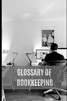 Glossary of Bookkeeping B0CPC2C924 Book Cover