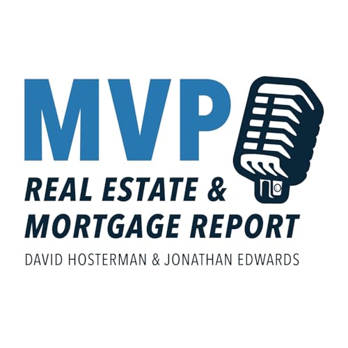 『MVP Real Estate and Mortgage Report | 4.19.25』のカバーアート