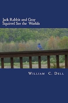 Paperback Jack Rabbit and Gray Squirrel See the Worlds Book