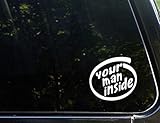Diamond Graphics Your Man Inside (4' x 3-3/4') Die Cut Decal for Windows, Cars,...