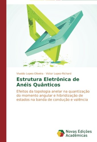 Estrutura Eletrônica de Anéis Quânticos