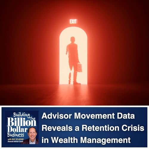 Advisor Movement Data Reveals a Retention Crisis in Wealth Management