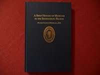A Brief History of Medicine in the Spartanburg Region and of the Spartanburg County Medical Society 1700-1990: To Which Are Added Biographies of the 0871524619 Book Cover