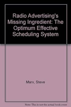 Paperback Radio Advertising's Missing Ingredient: The Optimum Effective Scheduling System Book
