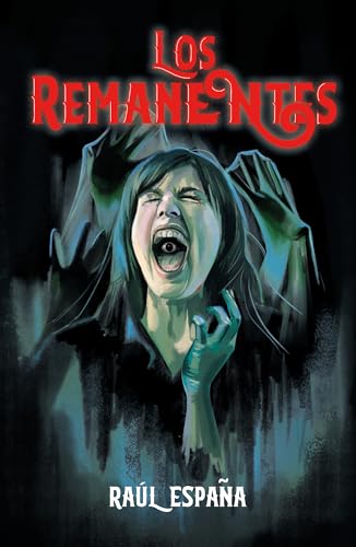 Los remanentes: Cuentos de terror (Spanish Edition)