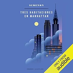 Tres habitaciones en Manhattan (Narraci&oacute;n en Castellano) [Three Rooms in Manhattan] Audiolibro Por Georges Simenon arte de portada