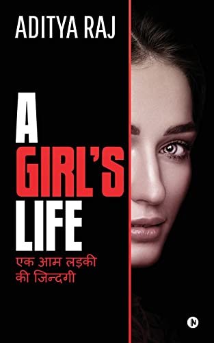 A Girl's Life: (ek Aam Ladki KI Jindgee) (Hindi Edition)