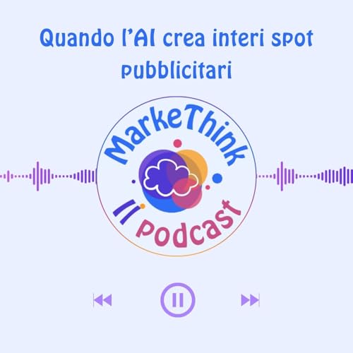 『2. Quando l’AI crea interi spot pubblicitari』のカバーアート