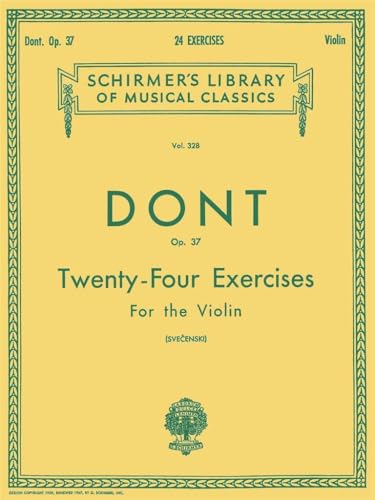 Dont - 24 Exercises Op 37 for Violin Schirmer Library Volume 328 | Classical Violin Sheet Music for Intermediate to Advanced Players | Unaccompanied ... (Schirmer's Library of Musical Classics)