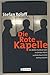 Die Rote Kapelle: Die Widerstandsgruppe im Dritten Reich und die Geschichte Helmut Roloffs - Roloff, Stefan