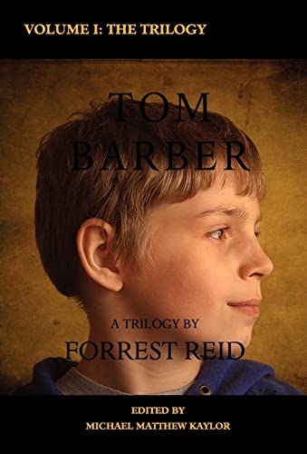 The Tom Barber Trilogy: Volume I: Uncle Stephen, the Retreat, and Young Tom (Valancourt Classics)
