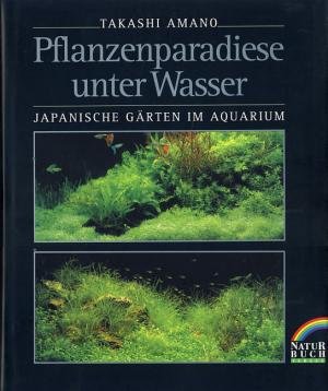 Pflanzenparadiese unter Wasser: Japanische Gärten im Aquarium