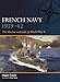 French Navy 193942: The Marine Nationale in World War II (Fleet, 16)