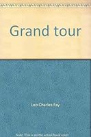 Grand tour 0829274286 Book Cover