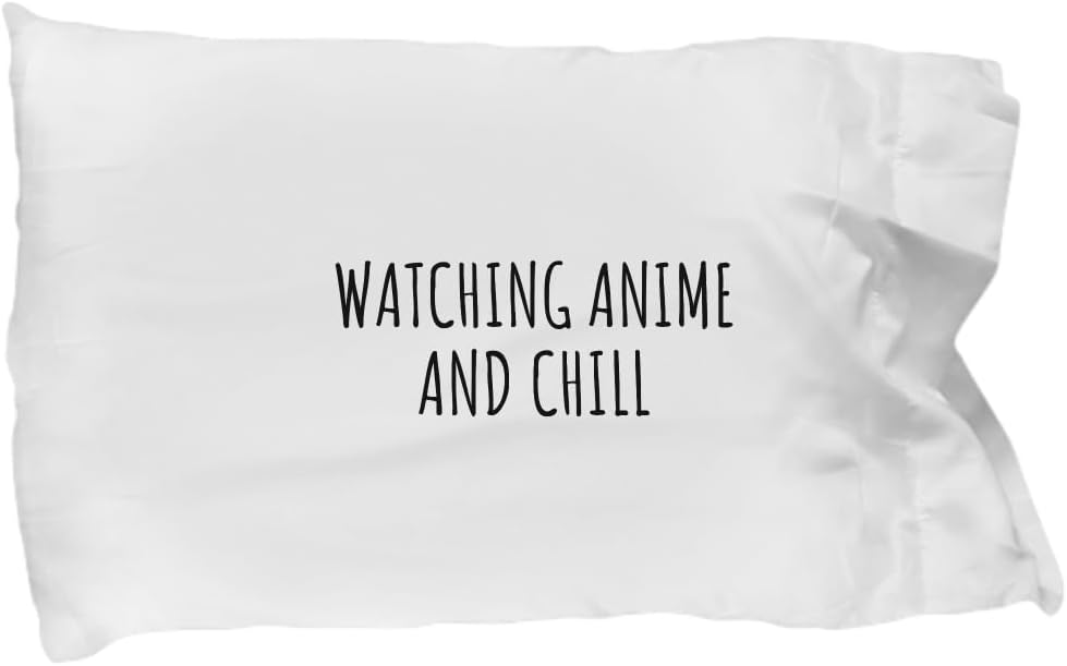 EzGift Funny Watching Anime Pillowcase and Chill Novelty Gift Idea for Hobby Lover Fan Zen Quote Relaxing Gag Chilling Pillow Cover Case 20x30