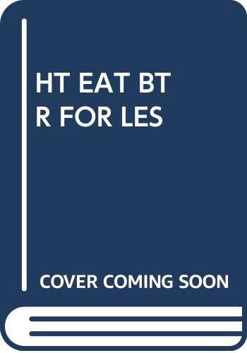How To Eat Better for Less money 0671818104 Book Cover