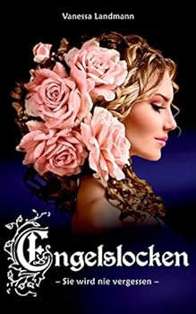 Paperback Engelslocken: - Sie wird nie vergessen - [German] Book