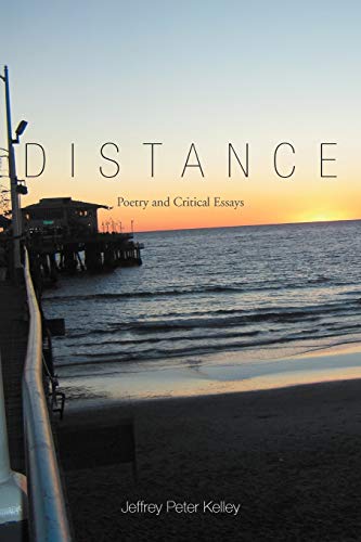 Distance: Poetry and Critical Essays