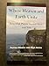 Where Heaven and Earth Unite: Powerful Places, Sacred Sites, and You