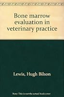 Bone marrow evaluation in veterinary practice B0006X5JZC Book Cover