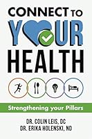 Connect to Your Health: Strengthening Your Pillars 177737040X Book Cover