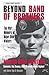Beyond Band Of Brothers (Thorndike Paperback Bestsellers)
