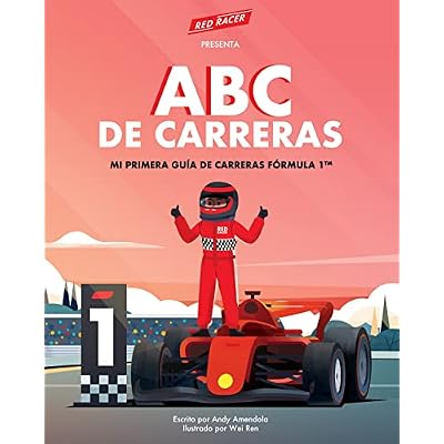Red Racer Presenta ABC de Carreras: Mi Primera Gu&iacute;a de Carreras F&oacute;rmula 1TM