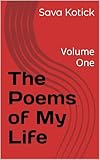 The Poems of My Life: Volume One (English Edition)