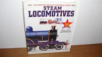 Hardcover The gatefold book of the world's great steam locomotives Book