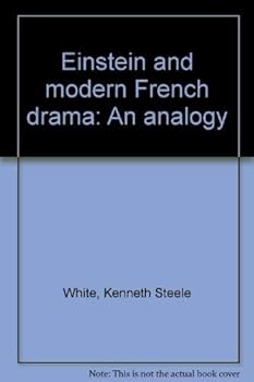 Hardcover Einstein and modern French drama: An analogy Book