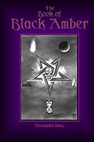 The Book of Black Amber: The Definitive Guide to Energy Vampirism and Black Magic. 1981995943 Book Cover