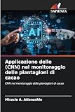 Applicazione delle (CNN) nel monitoraggio delle piantagioni di cacao: CNN nel monitoraggio...