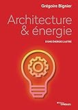 Architecture et énergie: D\'une énergie à l\'autre
