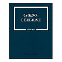 Credo: I Believe Book 5 (Faith and Life Catechisms) 0898700825 Book Cover