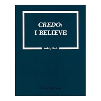 Paperback Credo: I Believe Book 5 (Faith and Life Catechisms) Book