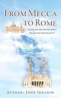 From Mecca to Rome 1498450237 Book Cover