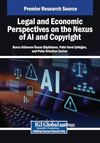 Legal And Economic Perspectives On The Nexus Of Ai And Copyright