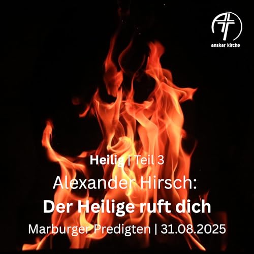 『Alexander Hirsch: Der Heilige ruft dich (Heilig, Teil 3)』のカバーアート